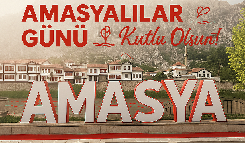 Amasyalılar, 5 Mayıs Dünya Amasyalılar Günü’nü kutluyor