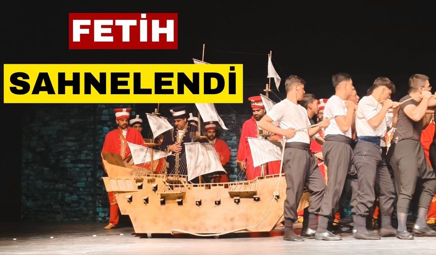 İmam Hatip Lisesi öğrencileri “Fatih”i sahneledi