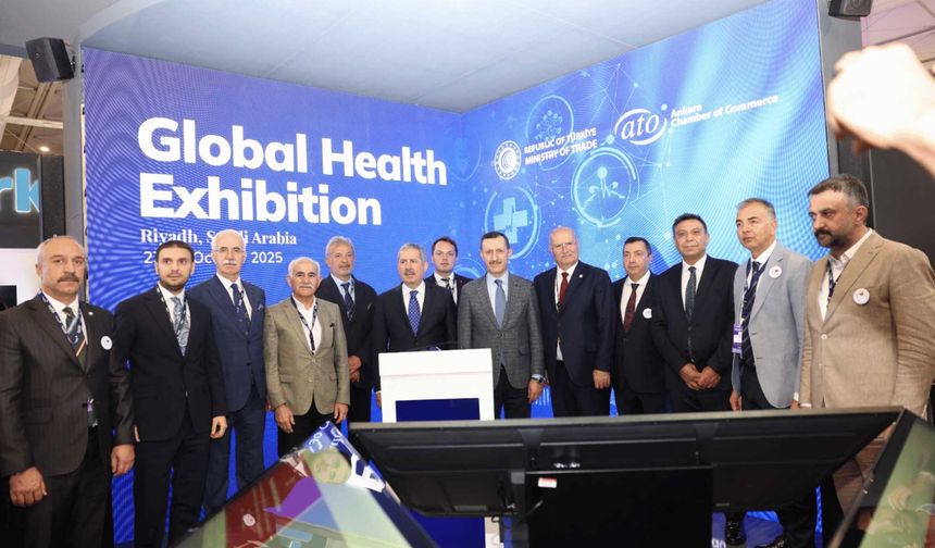 ATO'nun Türkiye milli katılım organizasyonunu üstlendiği "Küresel Sağlık Fuarı 2025" Riyad'da başladı