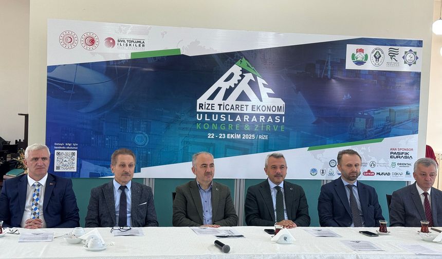 Rize’de uluslararası ticaret ve ekonomi zirvesi başlıyor
