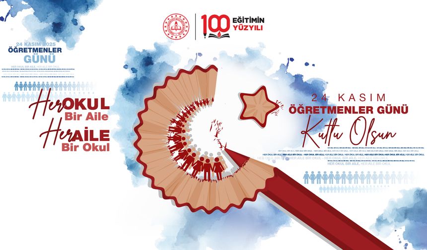Öğretmen, Öğrenci ve veliler 24 Kasım'ı birlikte kutlayacak