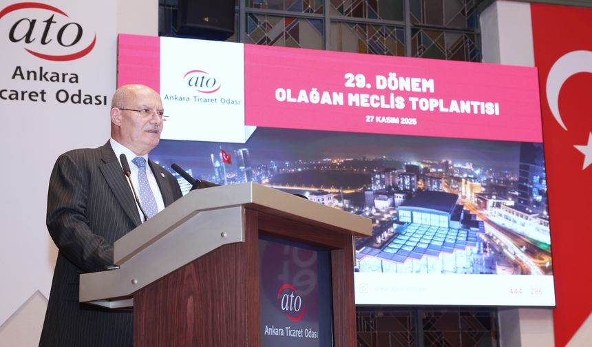 ATO Başkanı Baran, ATO Meclis toplantısında ekonomiye ilişkin değerlendirmelerde bulundu