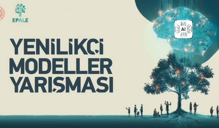 MEB'den Hayat Boyu Öğrenme temalı Yenilikçi Modeller Yarışması