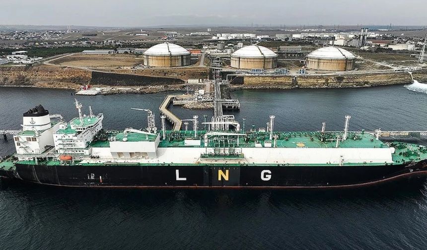 Türkiye'nin LNG altyapısı talebin yarısını karşılayacak seviyeye ulaştı