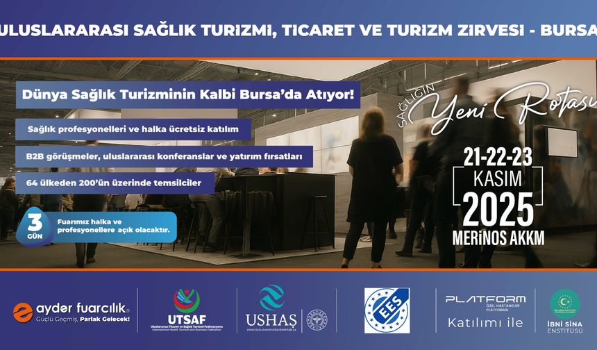 Dünya sağlık turizminin kalbi Bursa’da atacak!