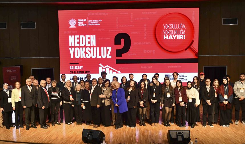 Başkent’te anlamlı çalıştay: İki gün boyunca, yoksulluk ve yoksunluğa çözüm yolları arandı