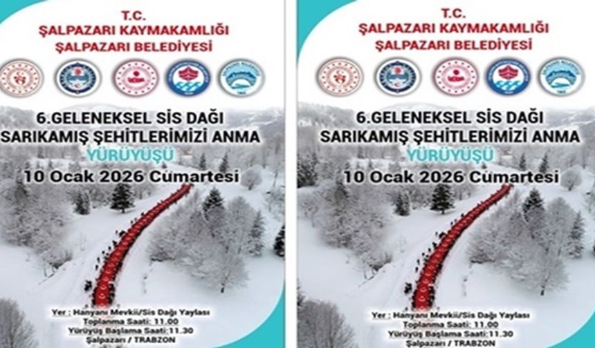 6. Geleneksel Sis Dağı Sarıkamış Şehitlerimizi Anma Yürüyüşüne Davetlisiniz