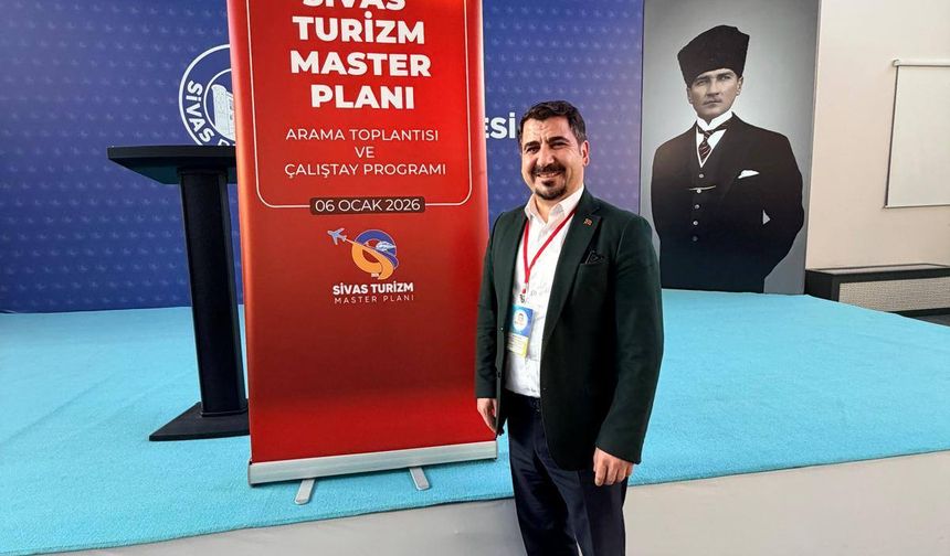 “Dünya Gözüyle Bir kez Olsun Sivas’ı Görün”