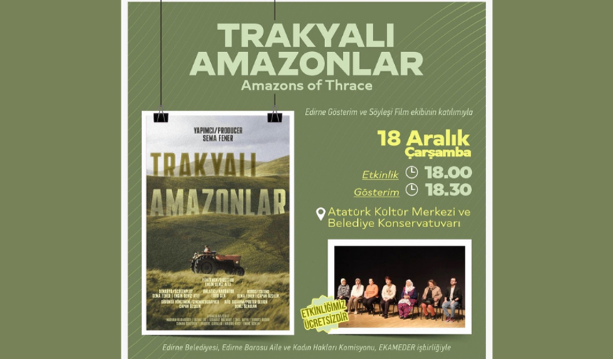 'Trakyalı Amazonlar' 18 Aralık'ta Edirne'de!